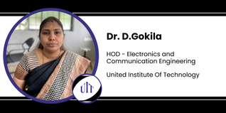 United Institute Of Technology, HOD - Electronics and Communication Engineering: Dr. D.Gokila Interview