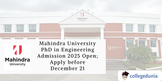 Mahindra University PhD in Engineering Admission 2025 Open; Apply before December 21