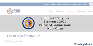 PES University Fees 2026 Released; UG, PG, PhD Admissions Now Open; Full Details Here