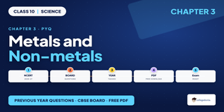 Metals and Non-metals Class 10 Science PYQ PDF Download