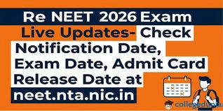 Re NEET 2026 Exam Live Updates- Check Notification Date, Exam Date, Admit Card Release Date at neet.nta.nic.in