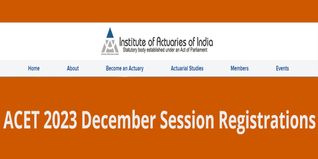 ACET 2023 December Session Registrations to Begin Today @actuariesindia.org; Check Details Here