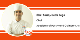 Interview Chef Tariq Jacob Rego Chef at Academy of Pastry and Culinary Arts