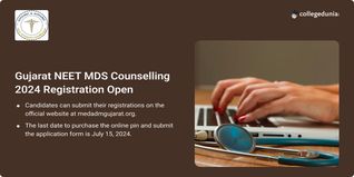 Gujarat NEET MDS Counselling 2024 Registration Open @medadmgujarat.org; Get Direct Link Here