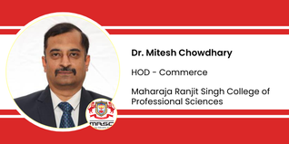Maharaja Ranjit Singh College of Professional Sciences, HOD - Commerce: Dr. Mitesh Chowdhary Interview