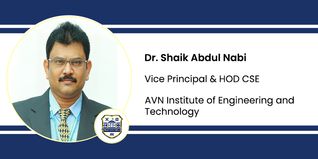AVN Institute of Engineering and Technology, Vice Principal & HOD CSE: Dr. Shaik Abdul Nabi Interview