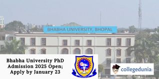 Bhabha University PhD Admission 2025 Open; Apply by January 23