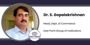 East Point Group of Institutions, Head, Dept. of Commerce: Dr. S. Gopalakrishnan Interview