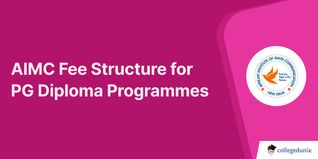 AIMC Releases Fee Structure for PG Diploma Programmes 2024-25; Check Full Details Here