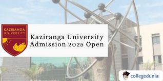 Kaziranga University Admission 2025 Open; Apply Now