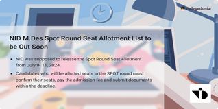 NID M.Des Spot Round Seat Allotment List to be Out Soon; List of Vacant Seats Released