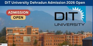 DIT University Dehradun Admissions 2026 Open, Enroll Now