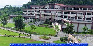 IIT Guwahati Establishes Facilities To Develop Sustainable Materials and Green Technologies; Check Details Here
