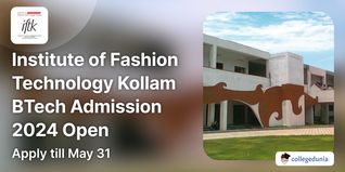 Institute of Fashion Technology Kollam BDes Admission 2024 Open, Apply till May 31