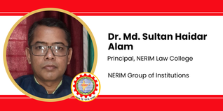 NERIM Group of Institutions, Principal, NERIM Law College: Dr. Md. Sultan Haidar Alam Interview