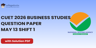 CUET 2026 Business Studies May 13 Shift 1 Question Paper- Download Answer Key and Solution PDF