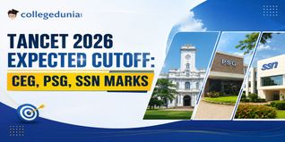 TANCET 2026 Expected Cutoff: CEG, PSG, SSN Marks