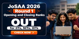 JoSAA 2026 Round 1 Opening and Closing Cutoff Ranks Released; Check IIT, NIT, IIIT Cutoffs