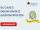 public/image/13-16:10-ISC Class 12 English Paper 2 Question Paper 2026.png