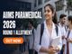 public/image/13-16:56-AIIMS Paramedical Round 1 Allotment 2026 Out.jpeg