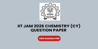 IIT JAM 2026 Chemistry (CY) Question Paper Available - Download Here with Solution PDF