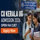 Central University of Kerala UG Admission 2026 Open at cukeralacuet.samarth.edu.in; Check Last Date to Apply