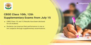 CBSE Class 10th, 12th Supplementary Exams 2024 to be Held from July 15
