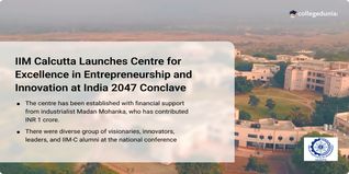 IIM Calcutta Launches Centre for Excellence in Entrepreneurship and Innovation at India 2047 Conclave
