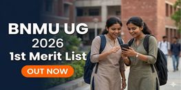 BNMU UG 1st Merit List 2026 Out Today Admission Open Till June 18