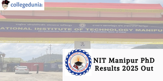 NIT Manipur PhD Results 2025 Out; Check Results Here