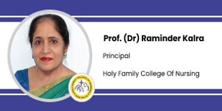 Holy Family College of Nursing, Principal: Prof. (Dr.) Raminder Kalra Interview