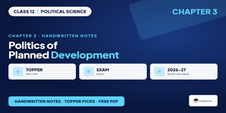 Politics of Planned Development Class 12 Handwritten Notes