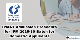 IPMAT 2025 Registration Starts, Check Admission Procedure for IIM Indore for Domestic Applicants