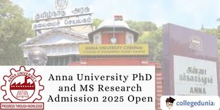 Anna University PhD and MS Research Admission 2025 Open; Check Details Here