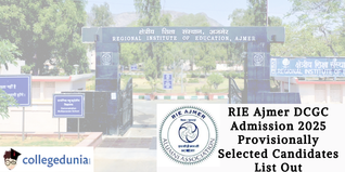 RIE Ajmer DCGC Admission 2025 Provisionally Selected Candidates List Out; Check Details Here
