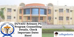 DUVASU Releases PG Program Counselling Details, Check Important Dates Here!