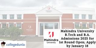 Mahindra University B.Tech and B.A. Admissions 2025 for 1st Round Open; Apply by January 18