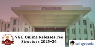 VGU Online Releases Fee Structure 2025-26; Check Details Here