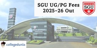 SGU UG/PG Fees 2025-26 Out; Check Details Here!