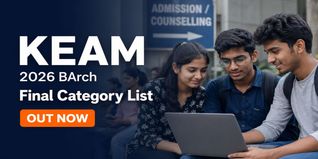KEAM 2026 BArch Final Category-Wise List Out at cee.kerala.gov.in; Phase 1 Option Registration for Architecture Begins
