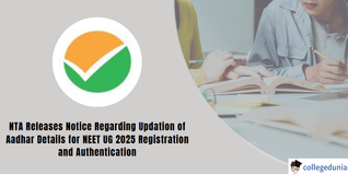 NEET UG 2025: NTA Releases Notice Regarding Aadhar Updation; Check Details Here