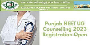 Punjab NEET UG Counselling 2023 Registration For MBBS and BDS Programs Started @bfuhs.ac.in; Apply Till July 20
