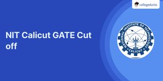 NIT Calicut GATE Cut off 2025, Previous Year Opening and Closing Ranks for M.Tech Admission (2024-2017)