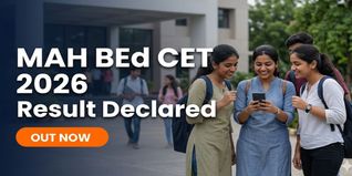 MAH B.Ed CET 2026 Result Declared at cetcell.mahacet.org; Check Direct Link to Download Scorecard
