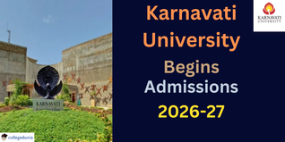 Karnavati University Begins Admission For 2026; Apply Now @karnavatiuniversity.edu.in