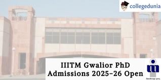IIITM Gwalior PhD Admissions 2025-26 Open; Apply Before April 14
