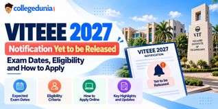 VITEEE 2027 Notification Released: Exam Dates, Eligibility and How to Apply