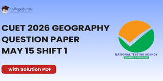 CUET 2026 Geography May 15 Shift 1 Question Paper- Download Answer Key and Solution PDF
