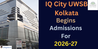 IQ City UWSB Begins Kolkata Admission 2026; Apply Now @uwsbkolkata.com