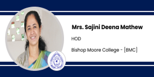 Bishop Moore College, HoD: Mrs. Sajini Deena Mathew Interview